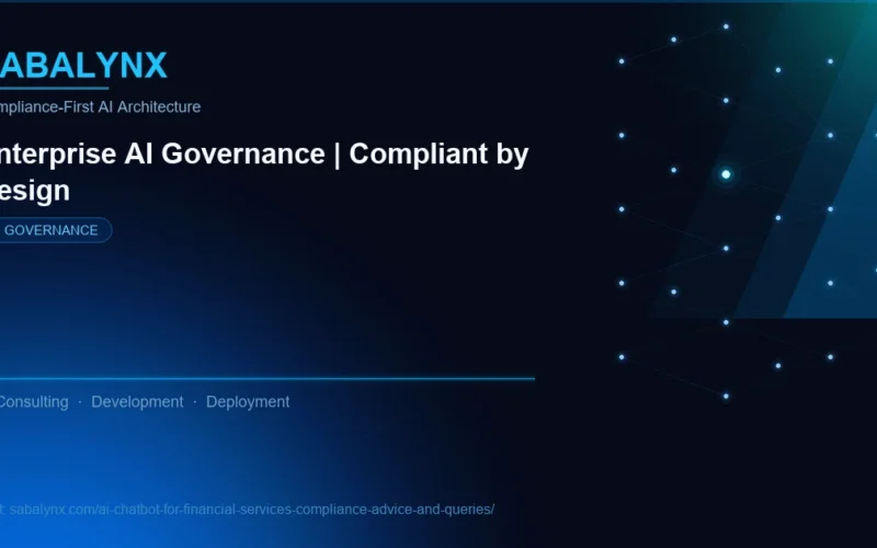 AI Chatbot for Financial Services Compliance Advice and Queries — AI Governance | Sabalynx Enterprise AI
