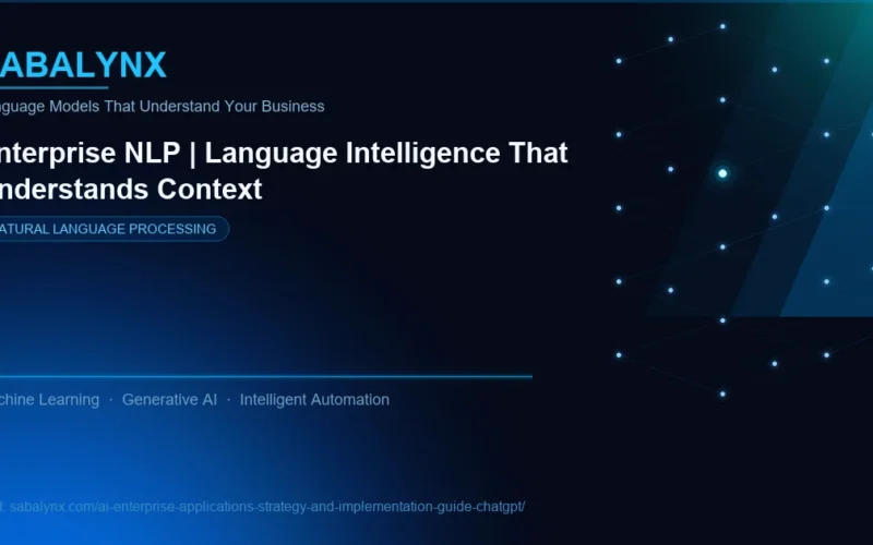 AI Enterprise Applications Strategy and Implementation Guide Chatgpt — Natural Language Processing | Sabalynx Enterprise AI