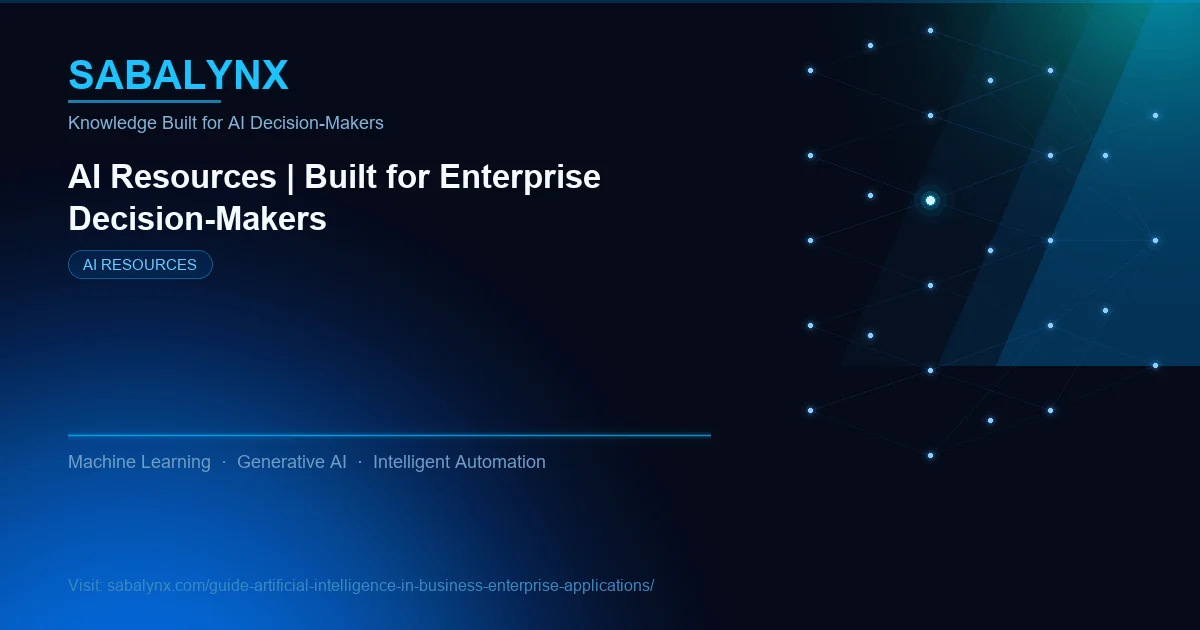 Guide Artificial Intelligence in Business Enterprise Applications — AI Resources | Sabalynx Enterprise AI