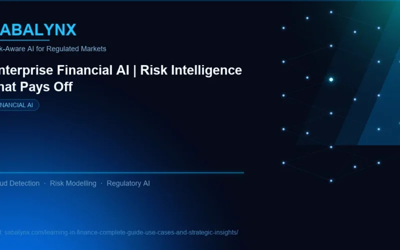 Learning in Finance Complete Guide Use Cases and Strategic Insights — Financial AI | Sabalynx Enterprise AI