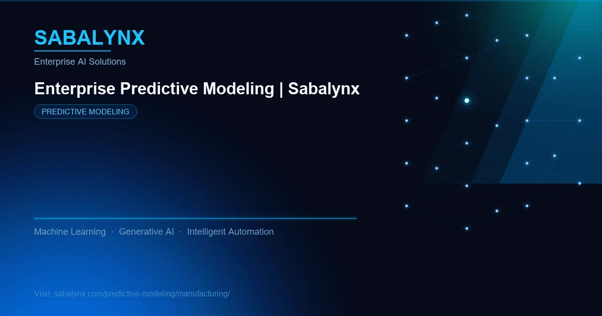 Manufacturing — Predictive Modeling | Sabalynx Enterprise AI