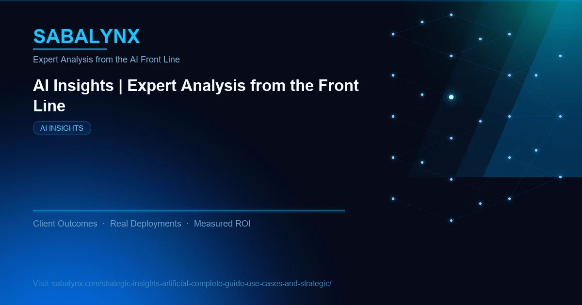 Strategic Insights Artificial Complete Guide Use Cases and Strategic — AI Insights | Sabalynx Enterprise AI
