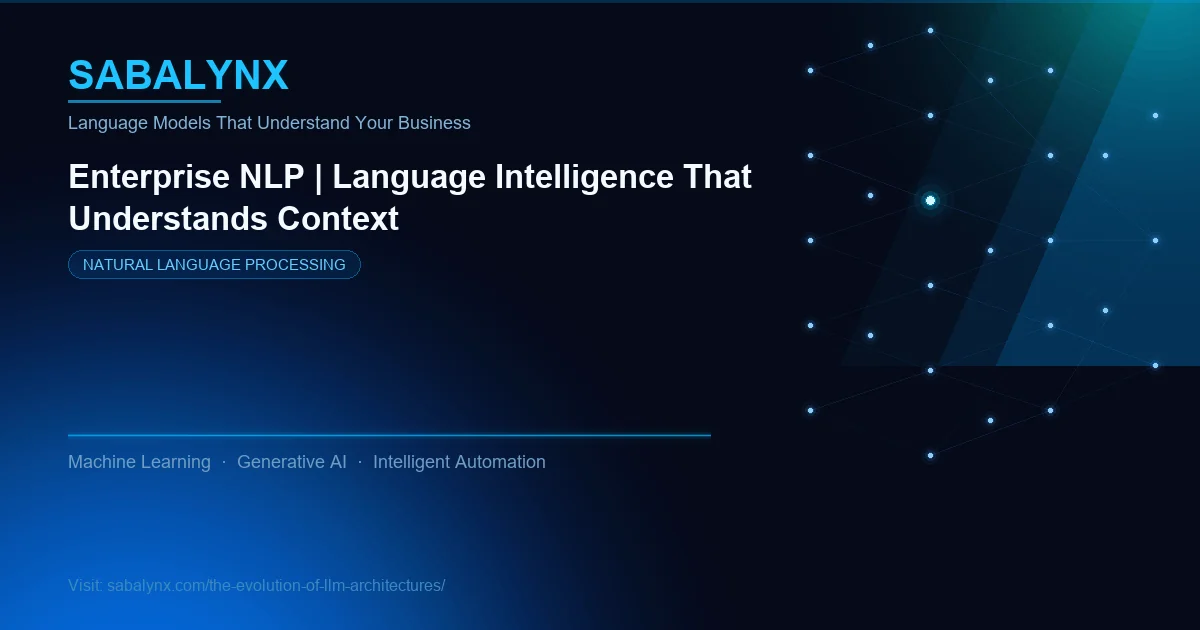 The Evolution of LLM Architectures — Natural Language Processing | Sabalynx Enterprise AI