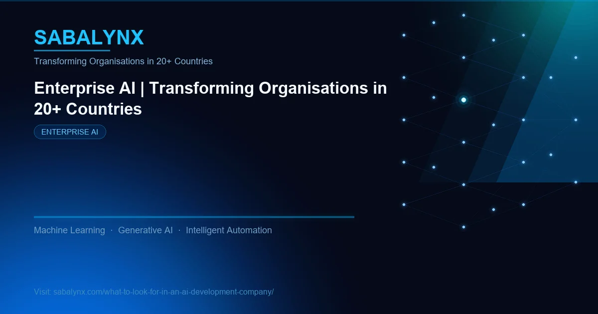 What to Look for in an AI Development Company — Enterprise AI | Sabalynx Enterprise AI